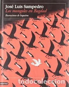 Libros: Los mongoles en Bagdad. - Jos&eacute; Luis Sampedro. TDK890