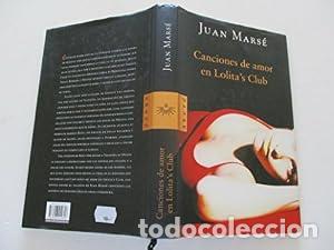 Libros: Canciones de amor en Lolita's Club. - Juan Mars&eacute;. TDK890