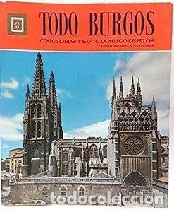 Libros: Todo Burgos, Covarrubias y Santo Domingo de Silos. - AA. VV. TDK890