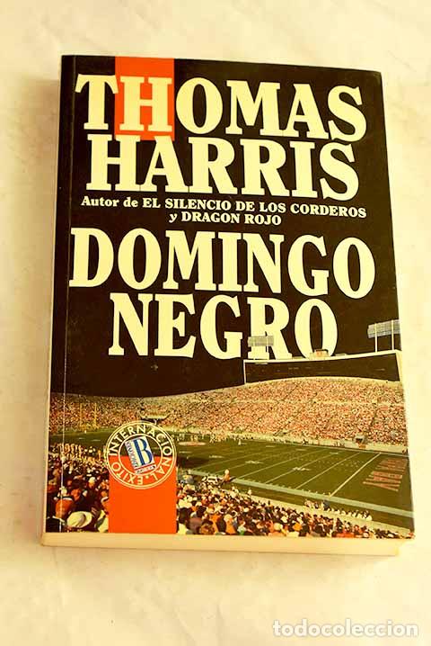 Libros: Domingo negro: Harris, Thomas.- Harris, Thomas