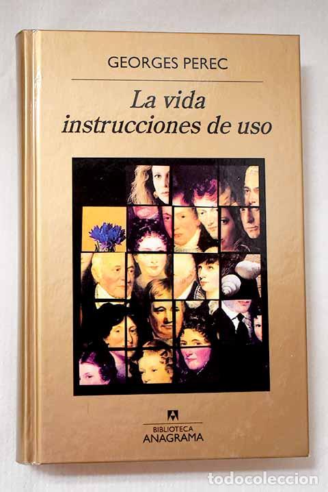 Libros: La vida instrucciones de uso.- Perec, Georges