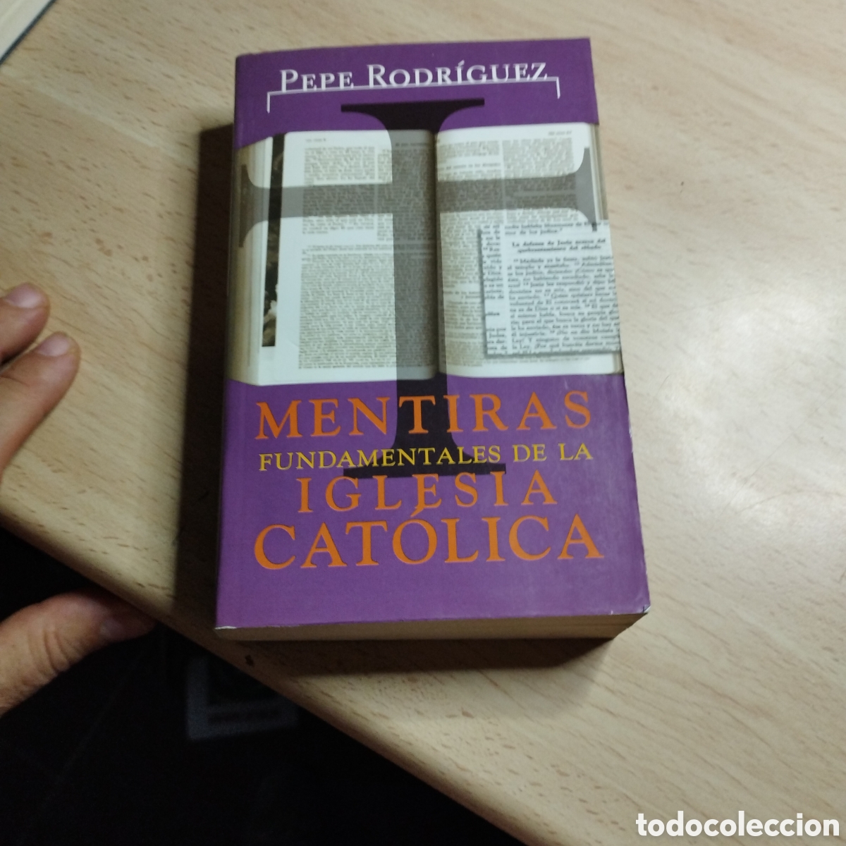 Libros: Mentiras fundamentales de la Iglesia Cat&oacute;lica. Pepe Rodr&iacute;guez. 2000. Punto de lectura.