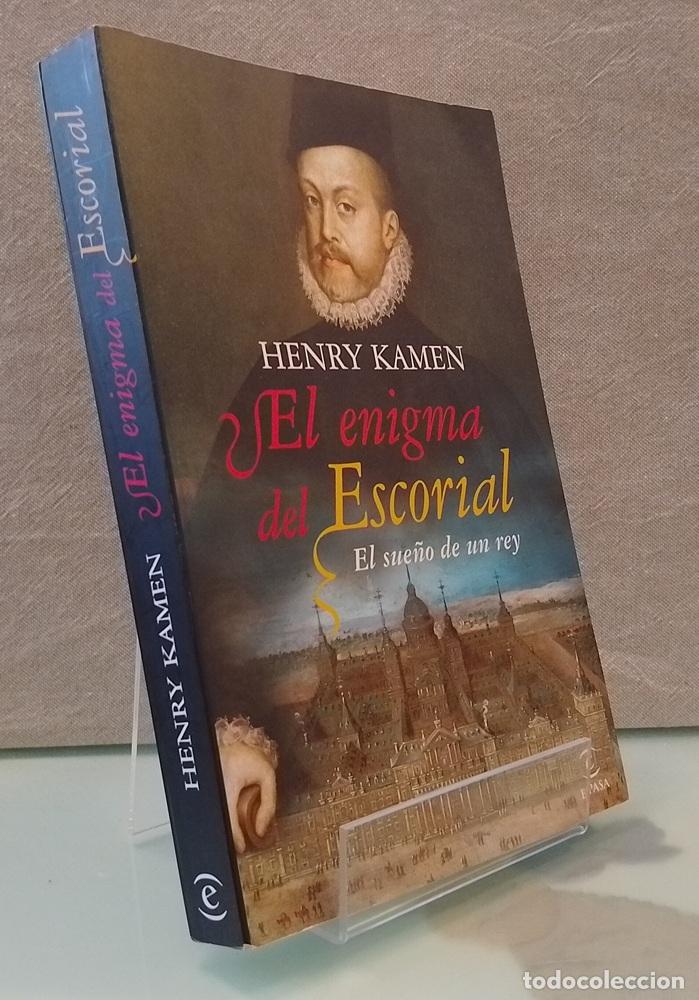 Libros: El enigma del Escorial. El sue&ntilde;o de un rey - Henry Kamen