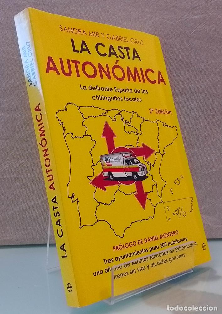 Libros: La casta auton&oacute;mica. La delirante Espa&ntilde;a de los chiringuitos locales - Sandra Mir y Gabriel Cruz