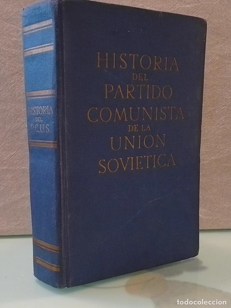 Libros: Historia del Partido Comunista de la Uni&oacute;n Sovi&eacute;tica - B. Ponomariov (dir)