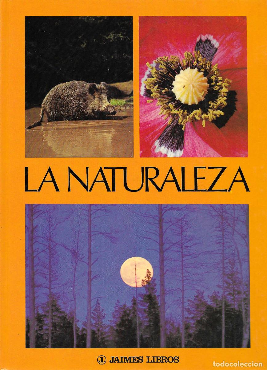 Libros: La Naturaleza, editado por Jaimes Libros 1977