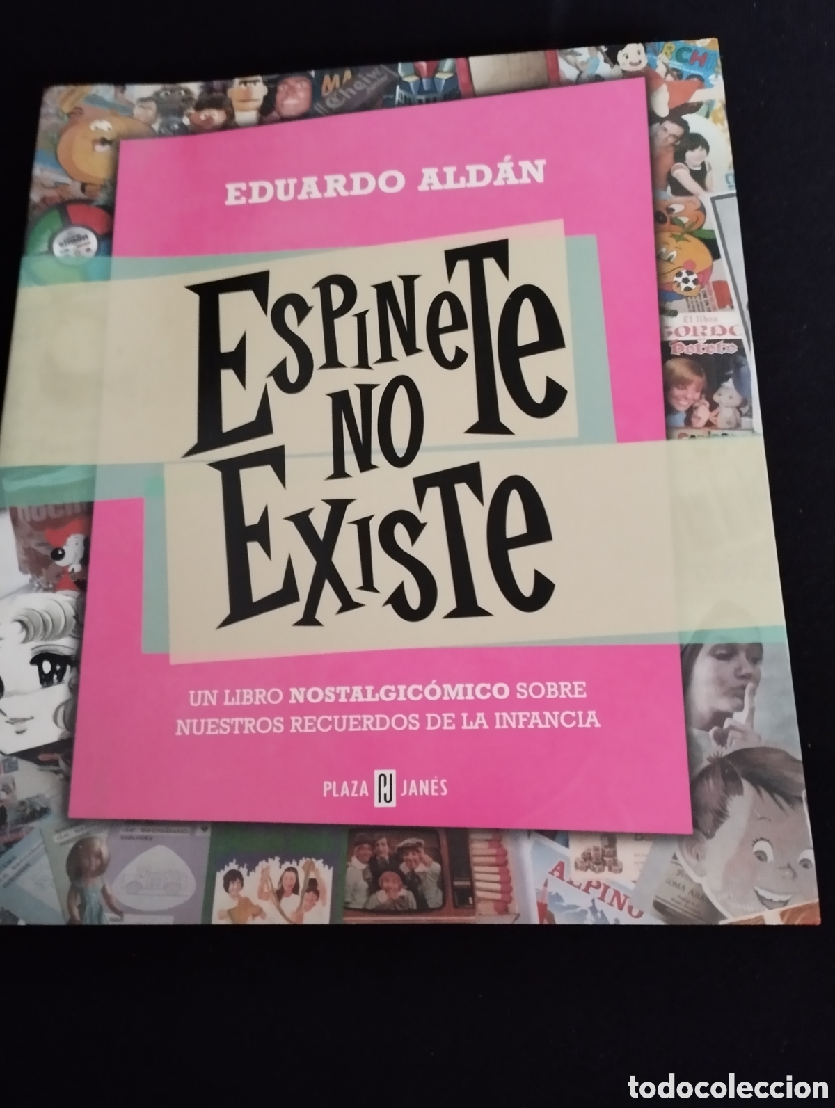 Libros: Espinete no existe. Recuerdos de la infancia