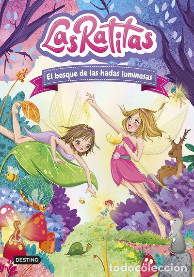 Libros: Las Ratitas 8. El bosque de las hadas luminosas- 9788408253761