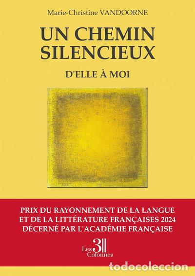 books: Un chemin silencieux: D'elle &agrave; moi- 9791040605751