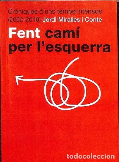 Libros: Fent cam&iacute; per l'esquerra- 9788493832001
