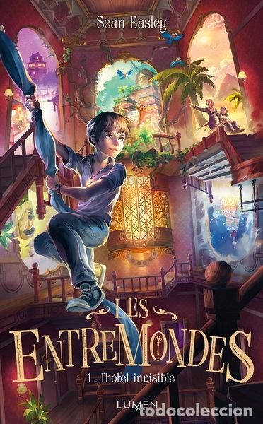 Libros: Les Entremondes - tome 1: L'h&ocirc;tel invisible- 9782371021839