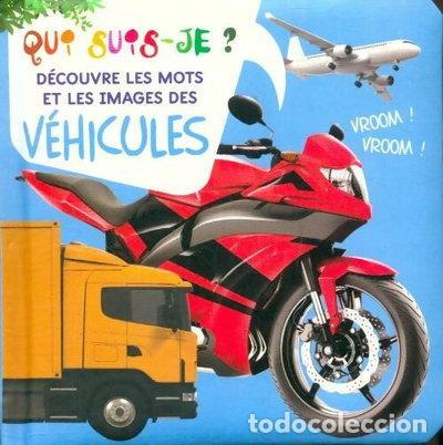 Libros: D&eacute;couvre les mots et les images des v&eacute;hicules- 9782754225670
