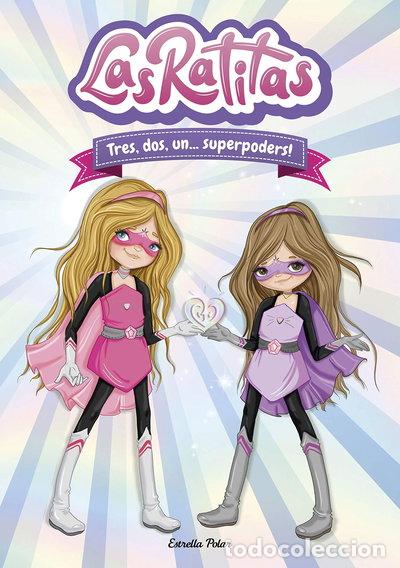 Libros: Las Ratitas 1. Tres, dos, un... superpoders!- 9788418134395