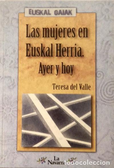 Libri di seconda mano: Las mujeres en Euskal Herria. Ayer y hoy- 9788489077676