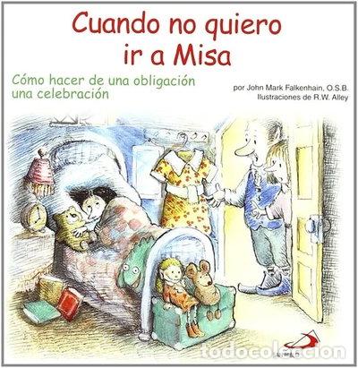Libros: Cuando no quiero ir a misa- 9788428536301