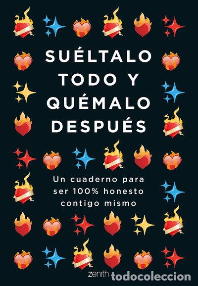 Livres: Su&eacute;ltalo todo y qu&eacute;malo despu&eacute;s- 9788408251781