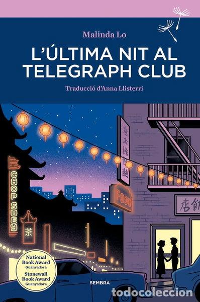 Libros: L'&uacute;ltima nit al Telegraph Club- 9788416698974