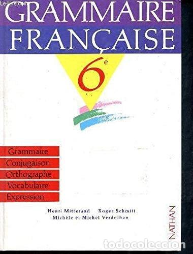 Libros: Grammaire fran&ccedil;aise 6e- 9782091754512