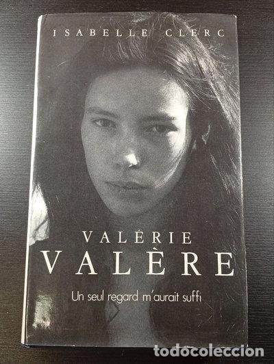 Libros: Val&eacute;rie Val&egrave;re - Un seul regard m'aurait suffi- 9782724236903