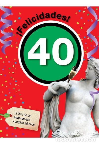 Livres: Felicidades 40-Mujer- 9788492712410