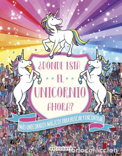 Livres: &iquest;D&oacute;nde est&aacute; el unicornio ahora?- 9788467933222