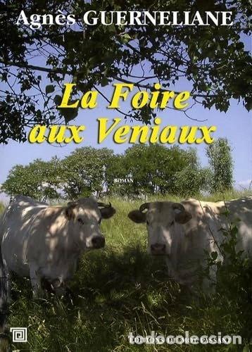 Livres: La foire aux Veniaux- 9782912506962