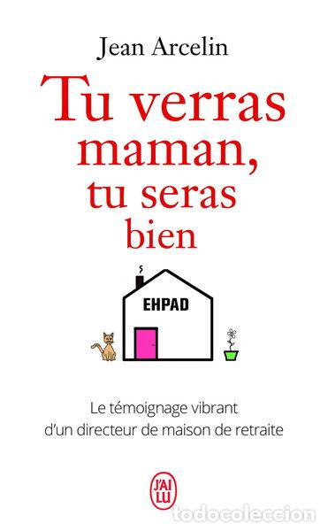 Livres: Tu verras maman, tu seras bien- 9782290224229