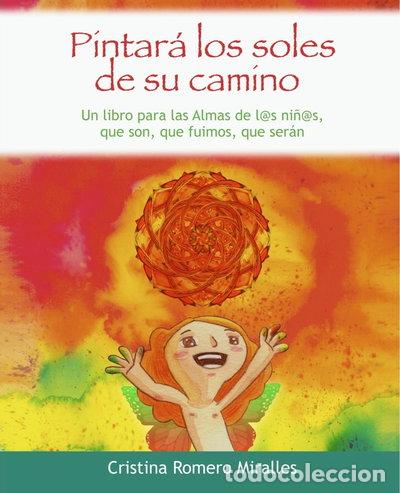 Livres: Pintar&aacute; los soles de su camino- 9788499910918