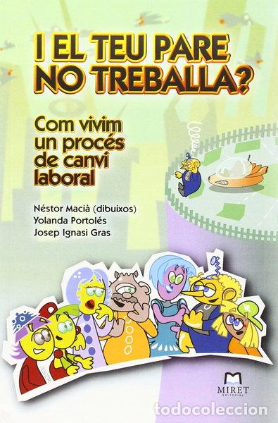 Livres: I el teu pare no treballa?- 9788494089152