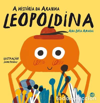 Livres: A hist&oacute;ria da aranha Leopoldina- 9789897762796