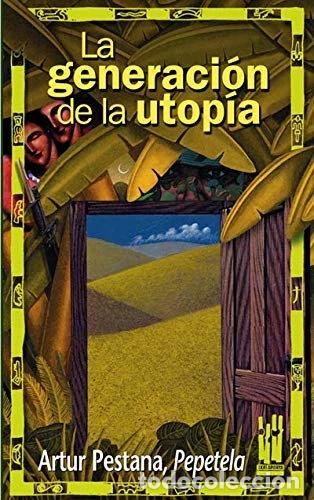 Libros: La generaci&oacute;n de la utop&iacute;a- 9788481362893
