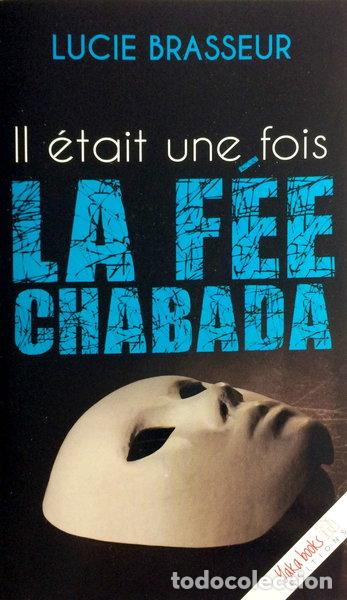 Libros: Il &eacute;tait une fois la F&eacute;e-Chabada- 9782377630165