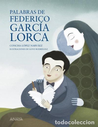 Libros: Palabras de Federico Garc&iacute;a Lorca- 9788467828764