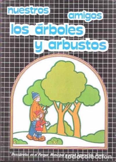 books: Nuestros amigos los &aacute;rboles y arbustos- 9788450557374