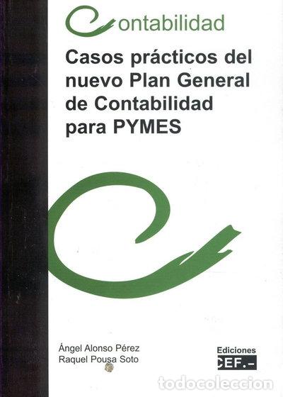 Libros: Casos pr&aacute;cticos de nuevo plan general de contabilidad para pymes- 9788445414026