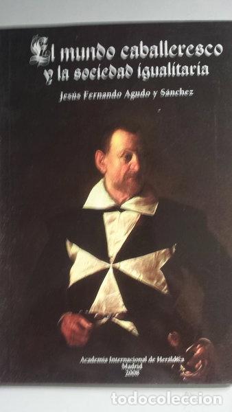B&uuml;cher: El mundo caballeresco y la sociedad igualitaria- 9788489188181