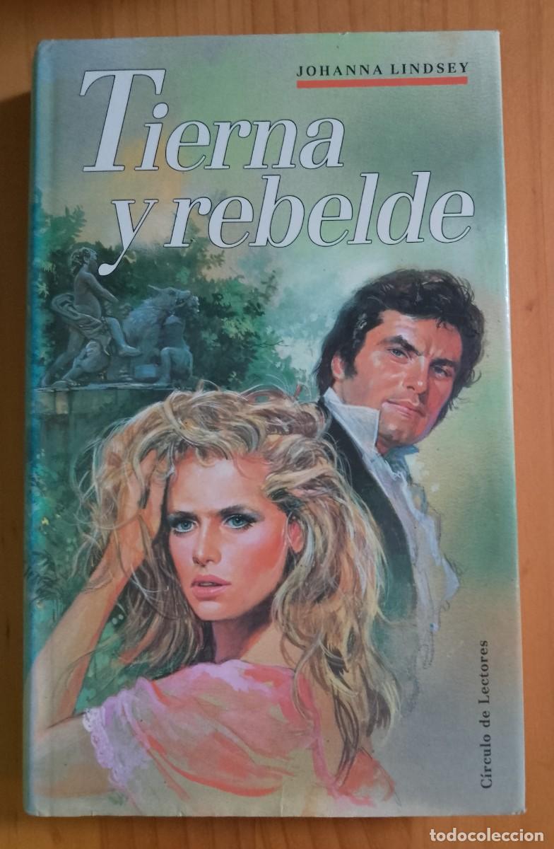 Libros: TIERNA Y REBELDE - JOHANNA LINDSEY