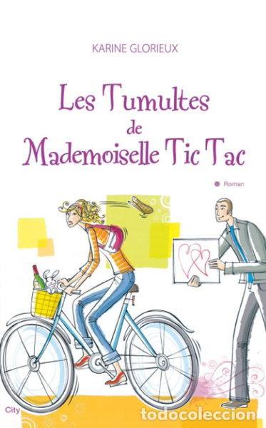 Libros: Les tumultes de Mademoiselle Tic Tac- 9782352885276