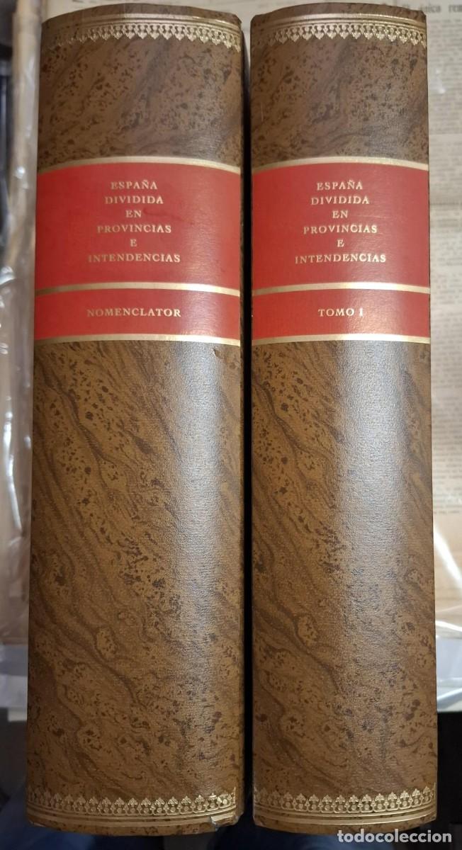 Libros: Bolet&iacute;n Oficial Del Estado - ESPA&Ntilde;A DIVIDIDA EN PROVINCIAS E INTENDENCIAS. 2 VOLS. (FACS&Iacute;MIL DE 1789