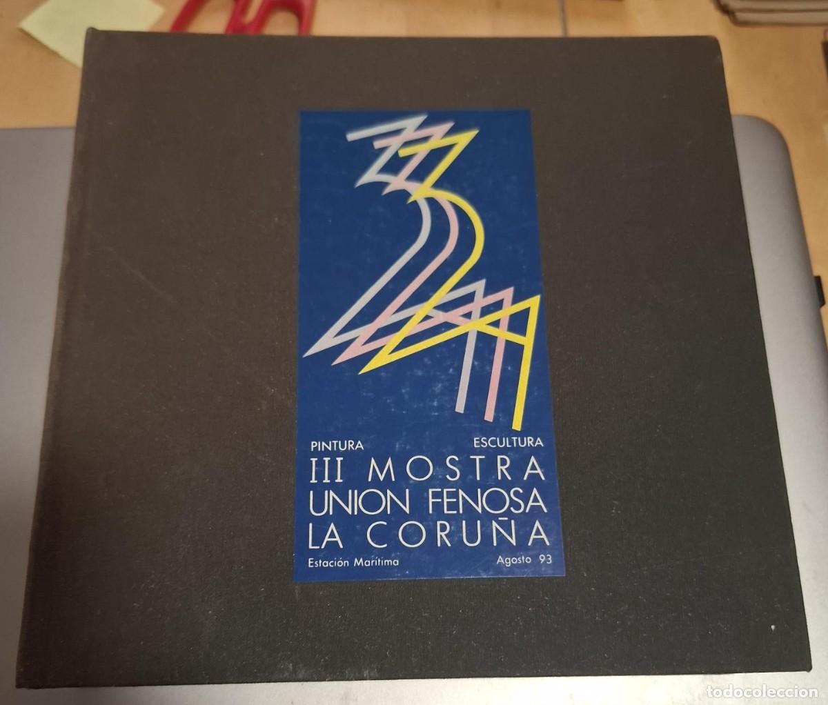 B&uuml;cher: Direcci&oacute;n de Luis Mar&iacute;a Caruncho - III MOSTRA UNION FENOSA LA CORU&Ntilde;A, PINTURA, ESCULTURA