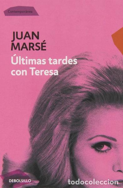 Libros: &Uacute;ltimas tardes con Teresa- 9788497594035