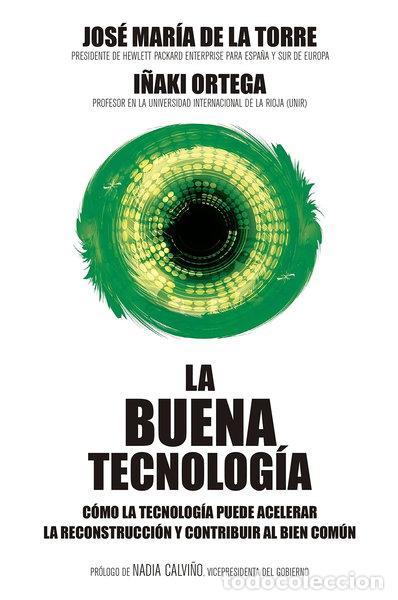 Libros: La buena tecnolog&iacute;a- 9788498755152