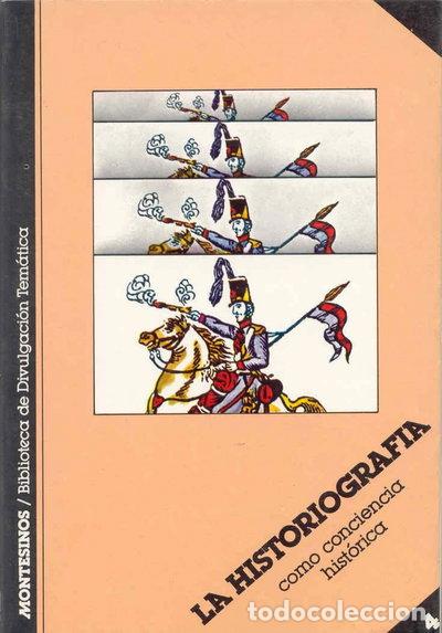 Libros: La historiograf&iacute;a como conciencia hist&oacute;rica- 9788485859139