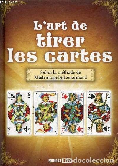Libros: Art de tirer les cartes d'apr&egrave;s la m&eacute;thode de Mlle Lenormand- 9782353559503