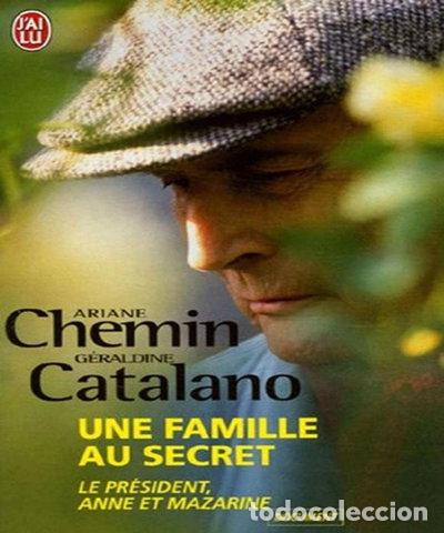 Libros: Une famille au secret: Le pr&eacute;sident, Anne et Mazarine- 9782290356081