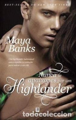 Libros: Nunca te apaixones por um Highlander- 9789722528665