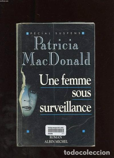 Livres: Une femme sous surveillance- 9782226078810