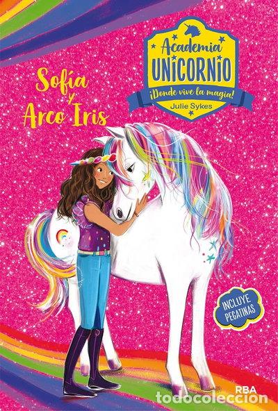 Livres: Academia Unicornio 1 - Sof&iacute;a y Arco Iris- 9788427216198