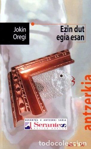 Libros: Ezin dut egia esan- 9788493360771
