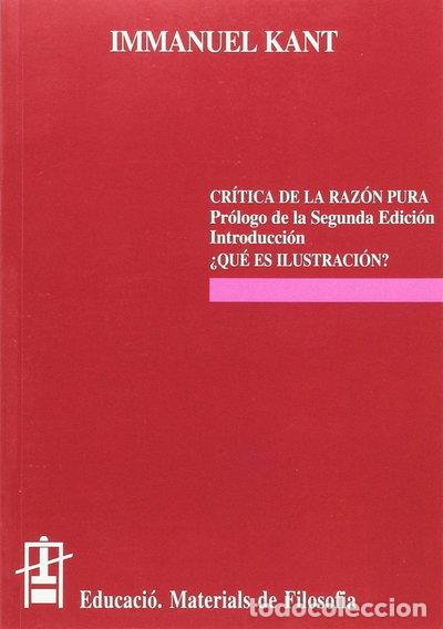 Libros: Cr&iacute;tica de la Raz&oacute;n Pura. &iquest;Qu&eacute; es Ilustraci&oacute;n?- 9788437006888
